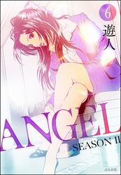 ANGEL SEASON II（分冊版）　【第6話】